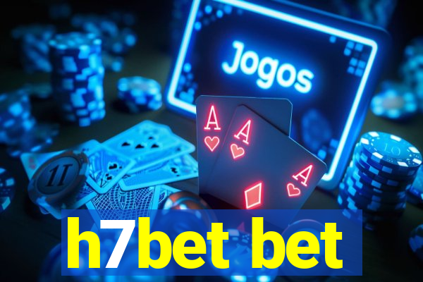 h7bet bet